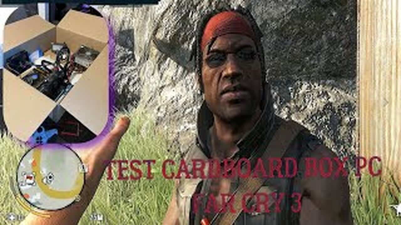 Test my new cardboard box pc in Far cry 3 (HD, Ultra graphics)