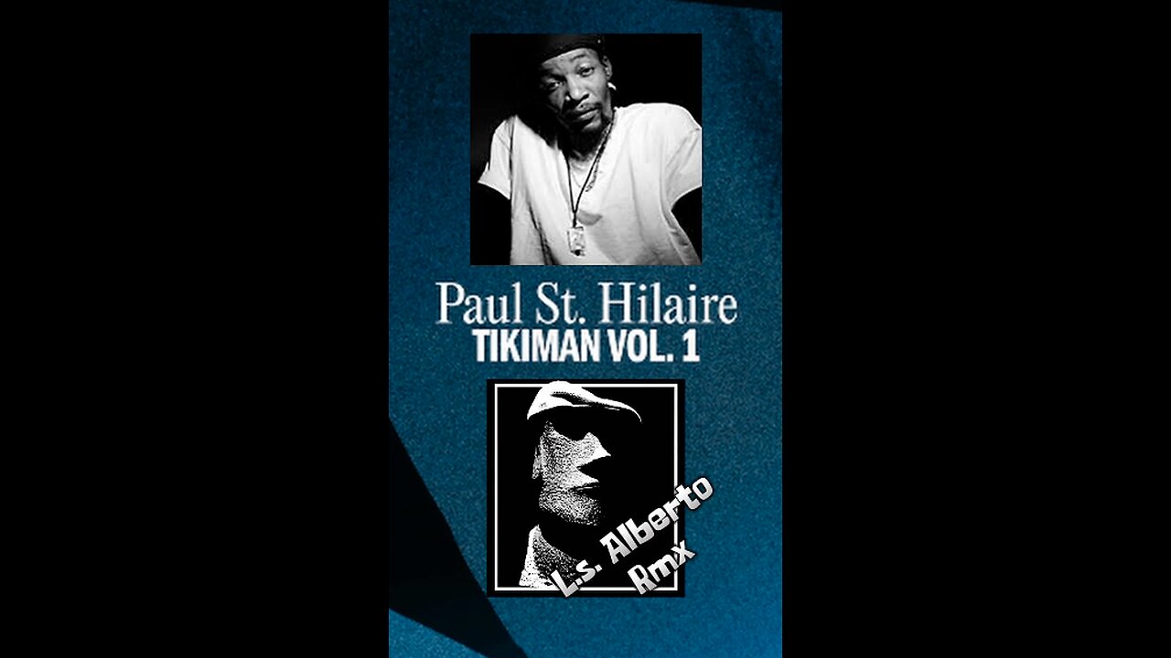 Paul St. Hilaire • L.s. Alberto Remix