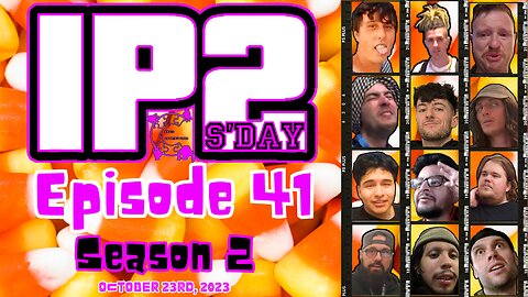 IP2sday A Weekly Review Season 2 - Episode 41