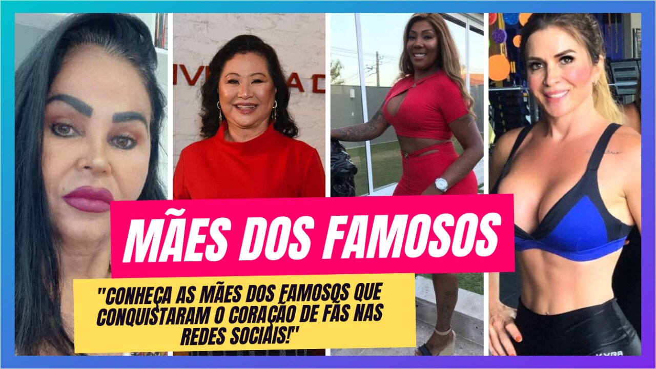 Talentosas e carismáticas: as mães dos famosos que estão arrasando nas redes sociais!