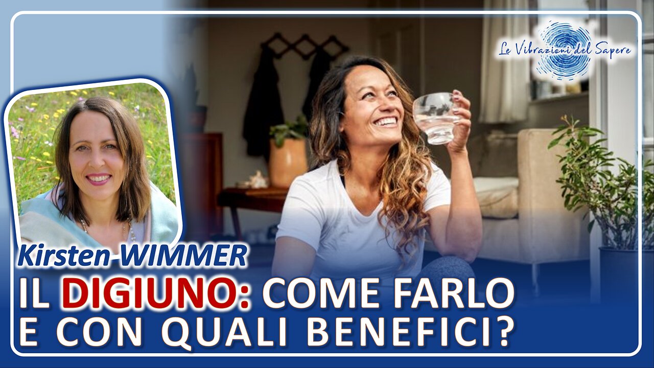Il digiuno: come farlo e con quali benefici? - Kirsten Wimmer