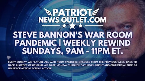 🔴 WATCH LIVE | Patriot News Outlet | War Room Pandemic, Weekly Rewind | 9AM - 11PM ET | 10/31/2021