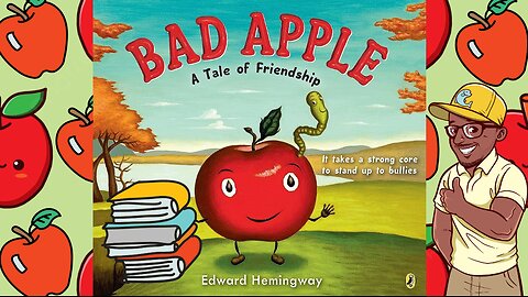 🍎Bad Apple a Tale of Friendship! | Wonderfully Read by Mr. Phishy!