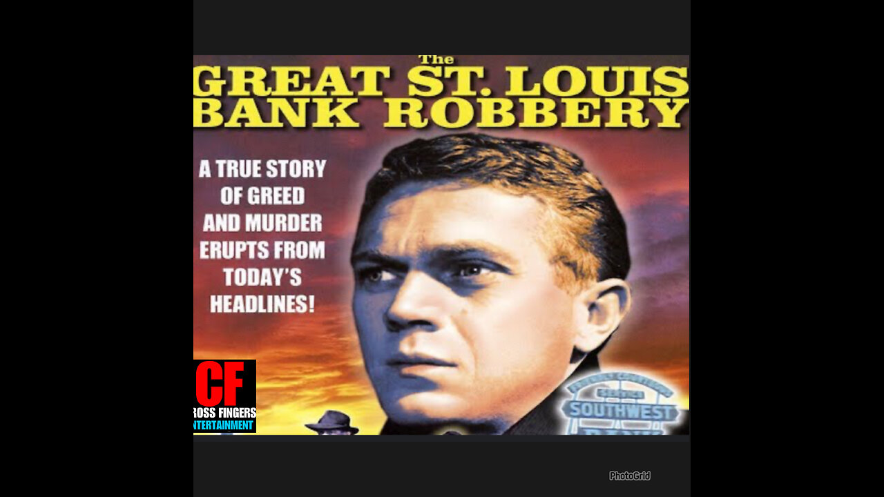 CS #43 The St Louis Bank Robbery staring Steve McQueen