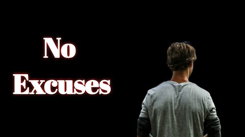 No excuses Best motivational video