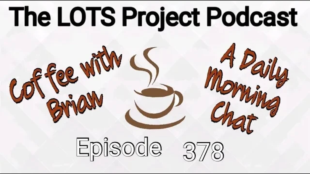 Episode 378 Coffee with Brian, A Daily Morning Chat #podcast #daily #nomad #coffee