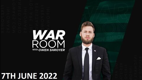 The War Room - Tuesday - 07/06/22