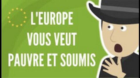 Les Dirigeants Européens Veulent Vous Voir Pauvre Et Soumis