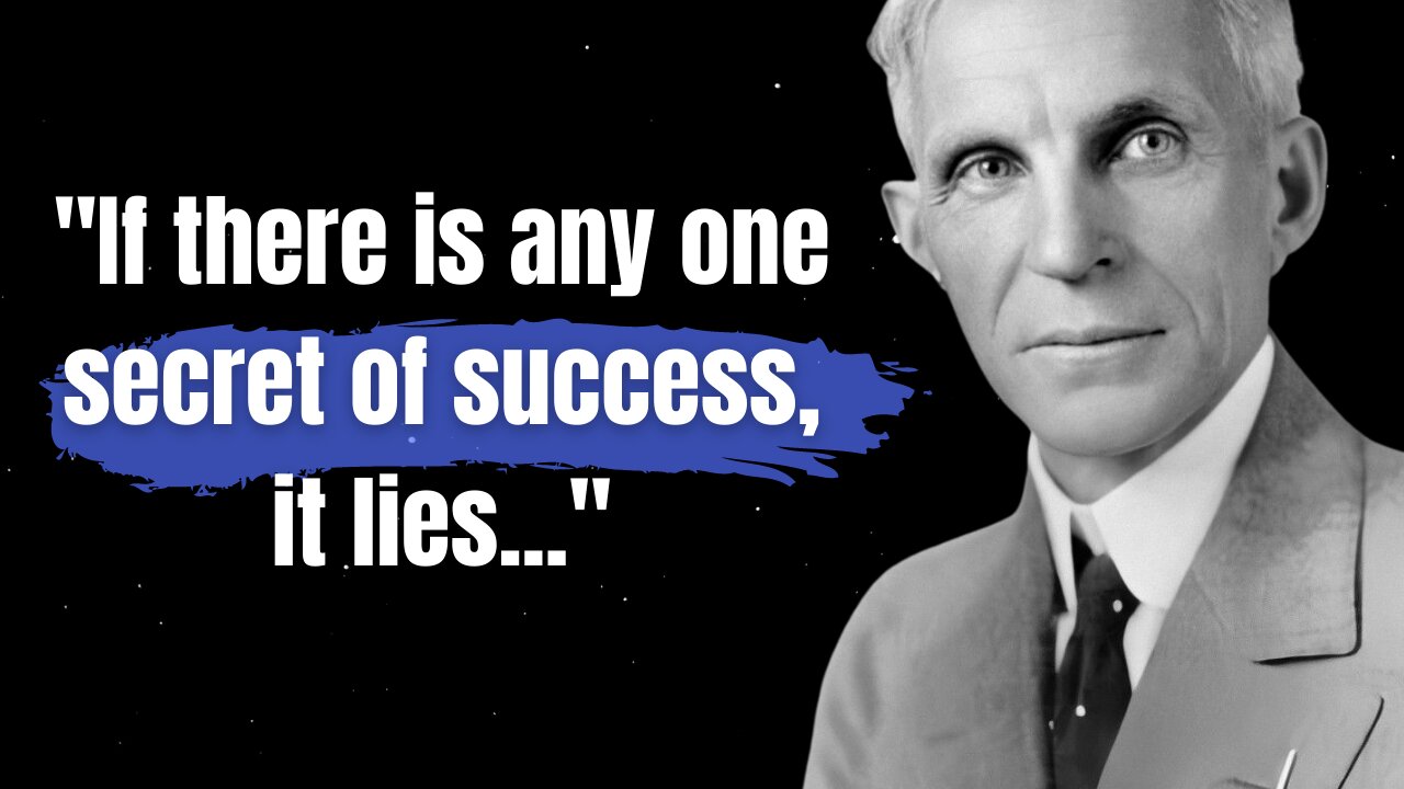 21 Henry Ford Quotes That Are A Must Listen | Life-Changing Quotes