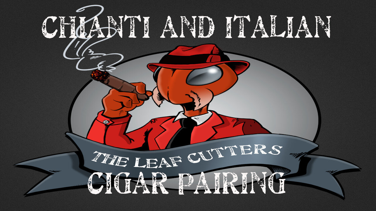 Chianti and Italian Cigar Pairing