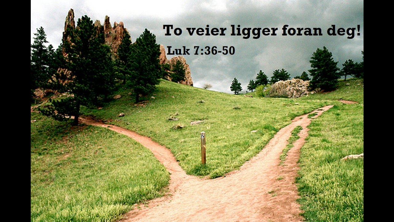 Oslo 2021: 3. To veier ligger foran deg!
