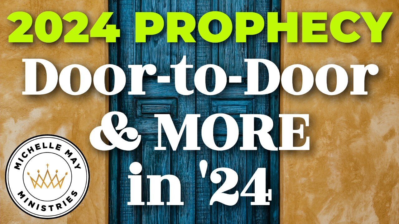 PROPHECY: Door-to-Door & More in 2024