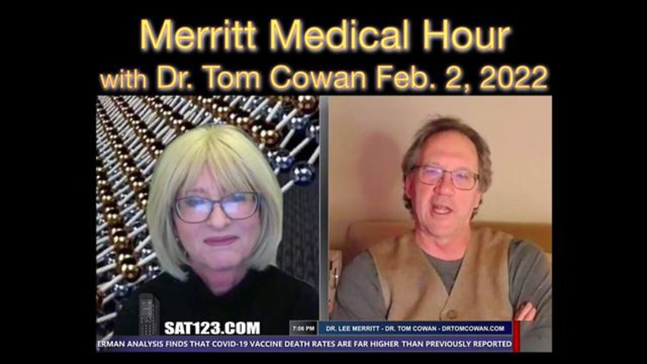 Merritt Medical Hour with Dr. Tom Cowan Feb 02, 2022