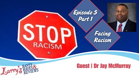 Episode 5: Facing Racism Part 1