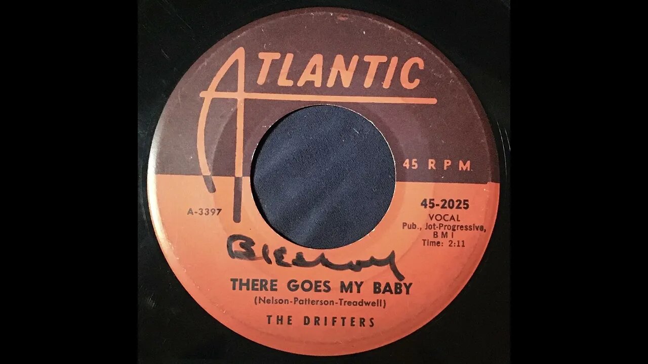 The Drifters – There Goes My Baby