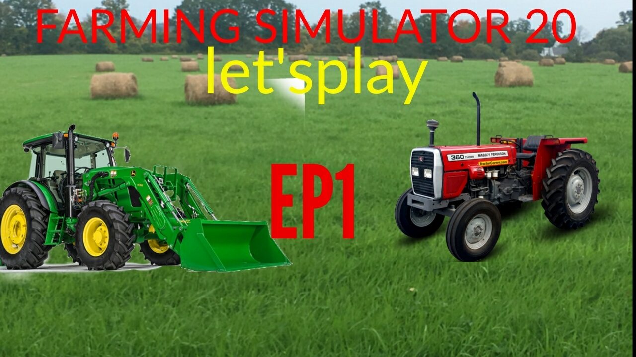 Farming simulator let the harvest begin ep1