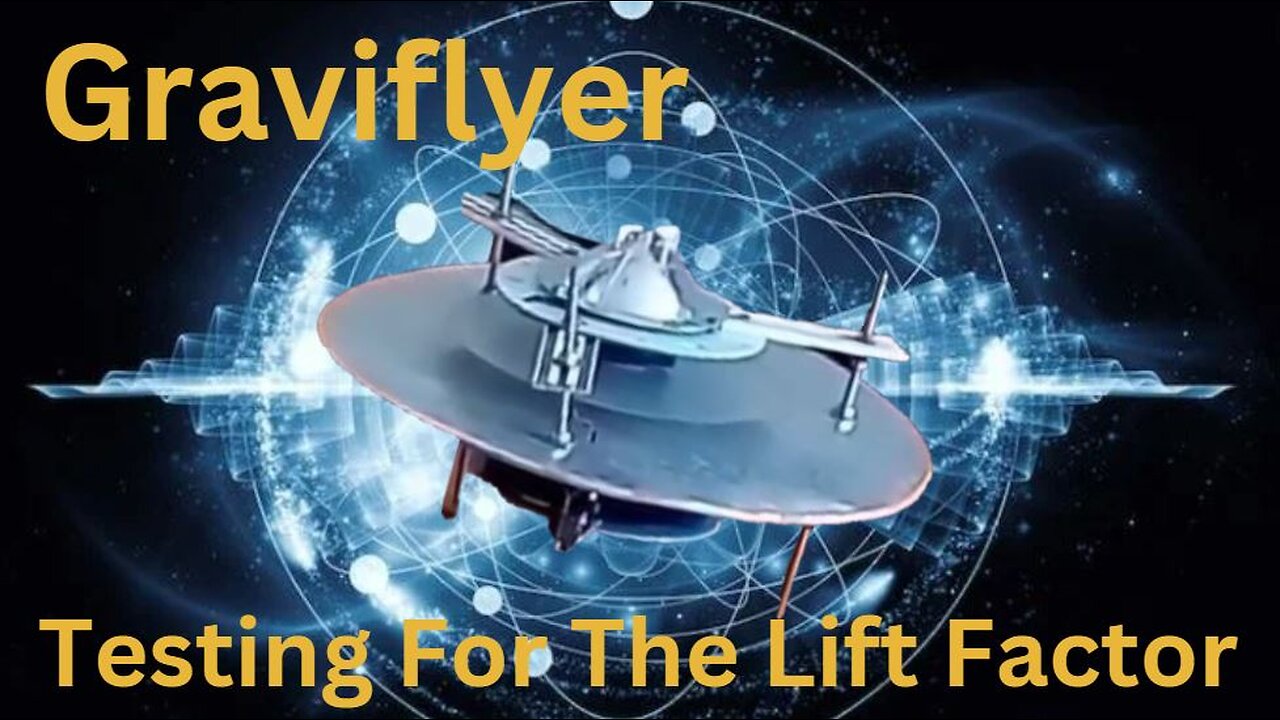 Graviflyer #21 "Testing For The Lift Factor"