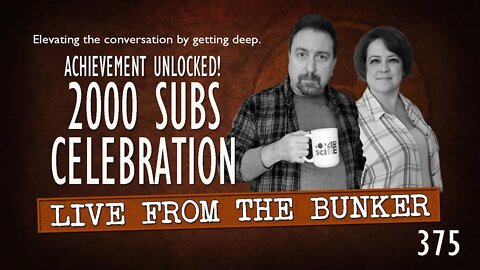 Live From The Bunker 375: 2K Celebration!