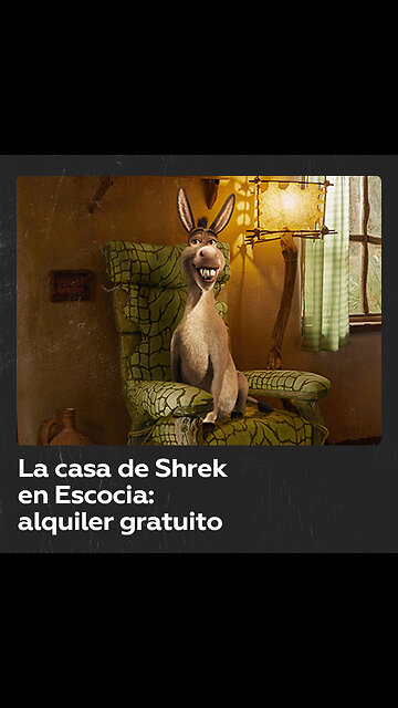 Airbnb ofrece alquilar la casa de Shrek en Escocia
