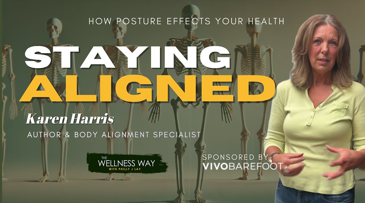 Improve Your Posture, Improve Your Life: Insights from Karen Harris, Author of Staying Aligned