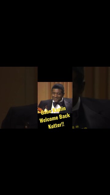 Gabe Kaplan - Welcome Back Kotter!!!!