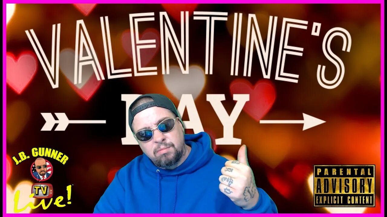 What is J.B. Gunner Gonna Do for Valentines Day?