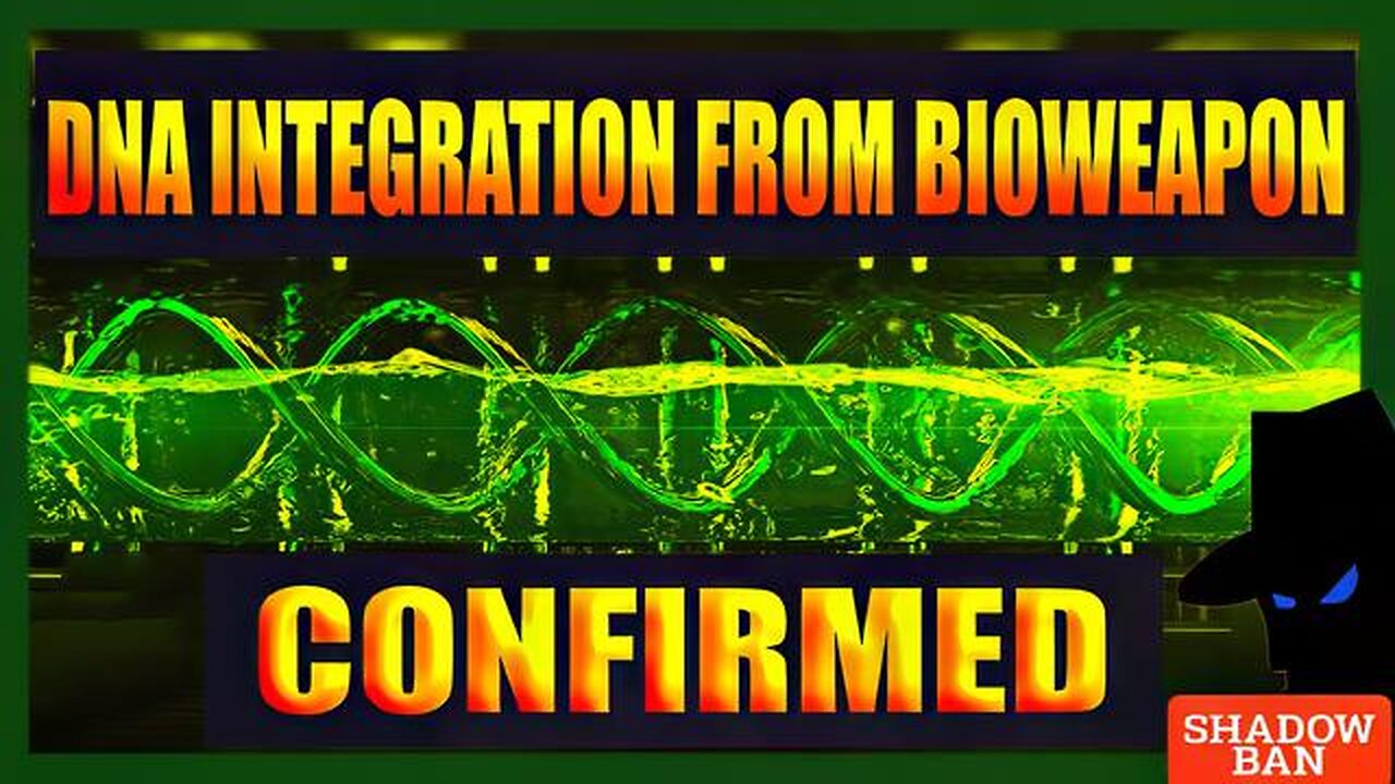 It's Official: DNA Integration From Bioweapon Injections