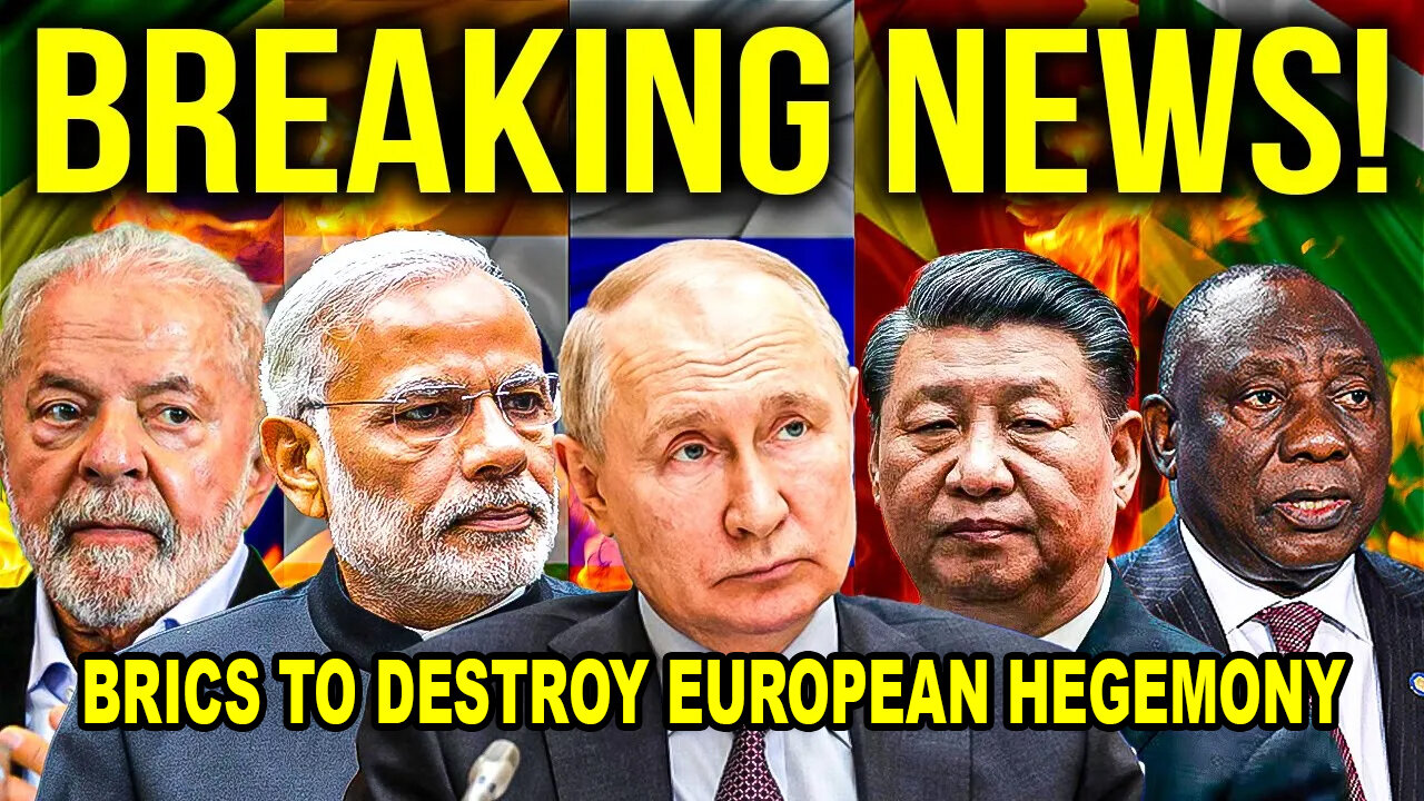 BRICS Just Decided To Establish Parliament To Destroy European Hegemony