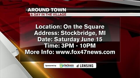 Around Town - A Day in the Village - 6/14/19