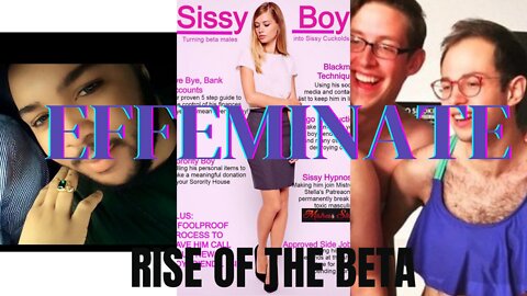 Effeminate - Rise of the Beta