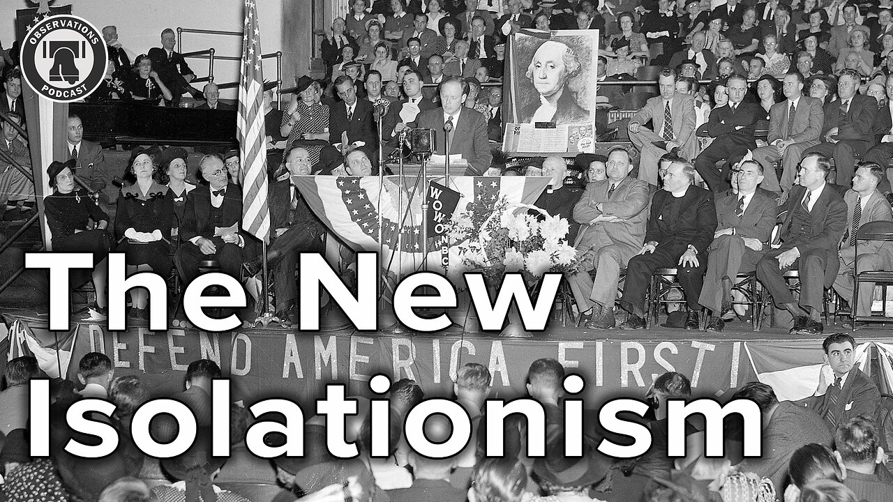 The New Isolationism