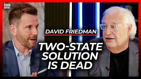 This Will Replace the ‘Two-State’ Solution | David Friedman