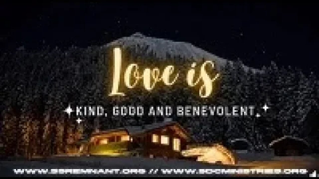 Love is Good, Benevolent and Kind || Godly Trait || Fruits of the Spirit