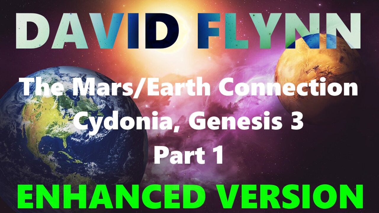 AOD 2003 - David Flynn - Mars Earth Connection Cydonia, Genesis 3, Part 1 (enhanced version)