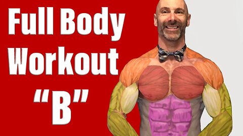 Full Body Workout 3 Times a Week With Squats (Workout "B")