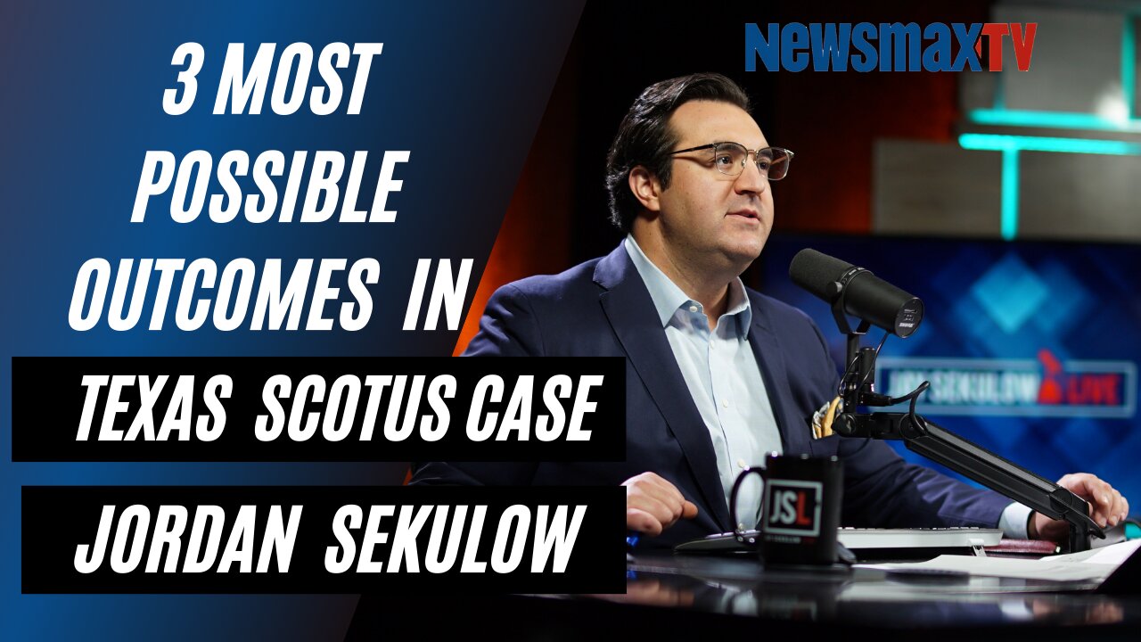 Most Possible Outcomes On Texas SCOTUS Lawsuit - Jordan Sekulow on Newsmax – December 11, 2020