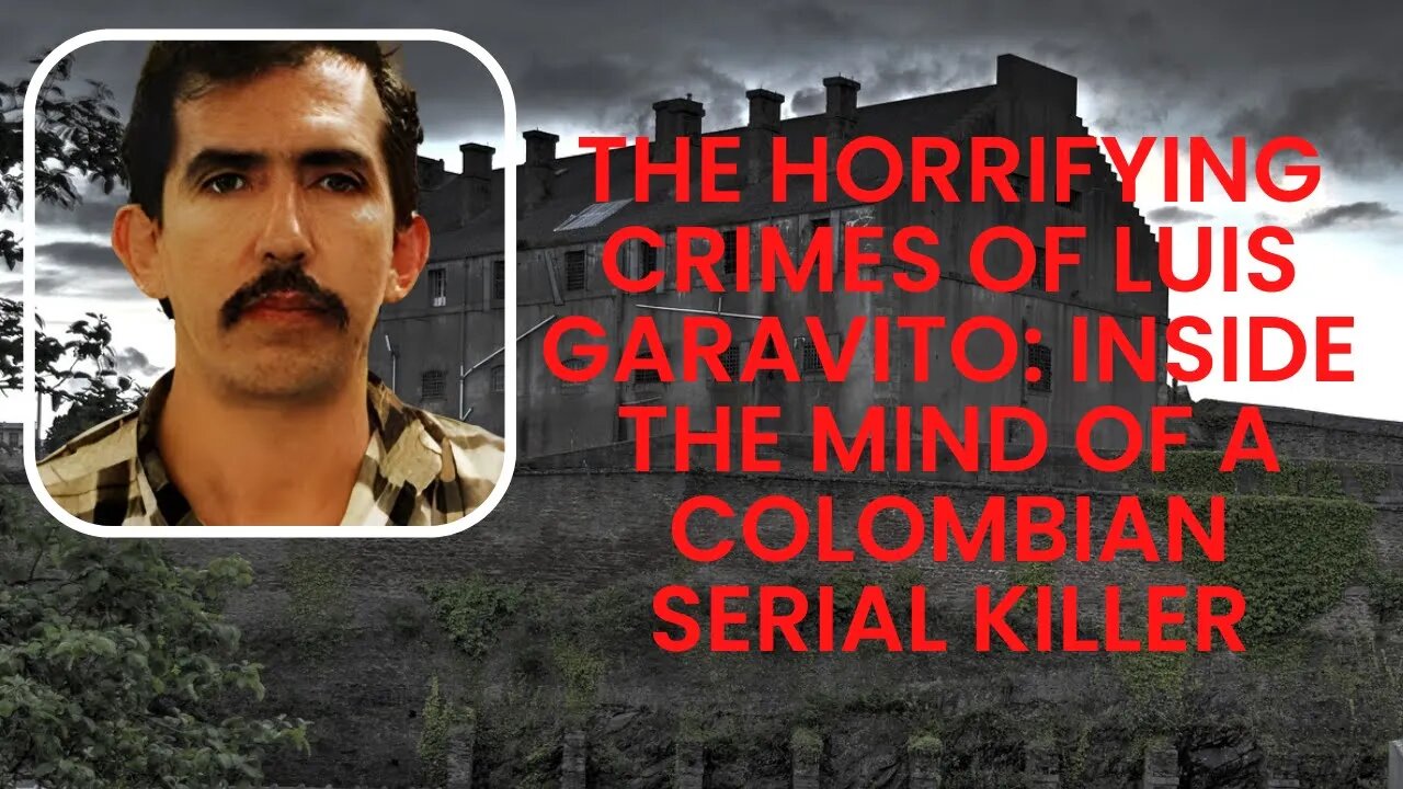 The Horrifying Crimes of Luis Garavito Inside the Mind of a Colombian Serial Killer #murder