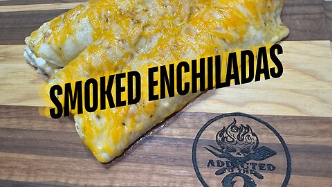 Never make enchiladas the same way again! Smoked enchiladas!