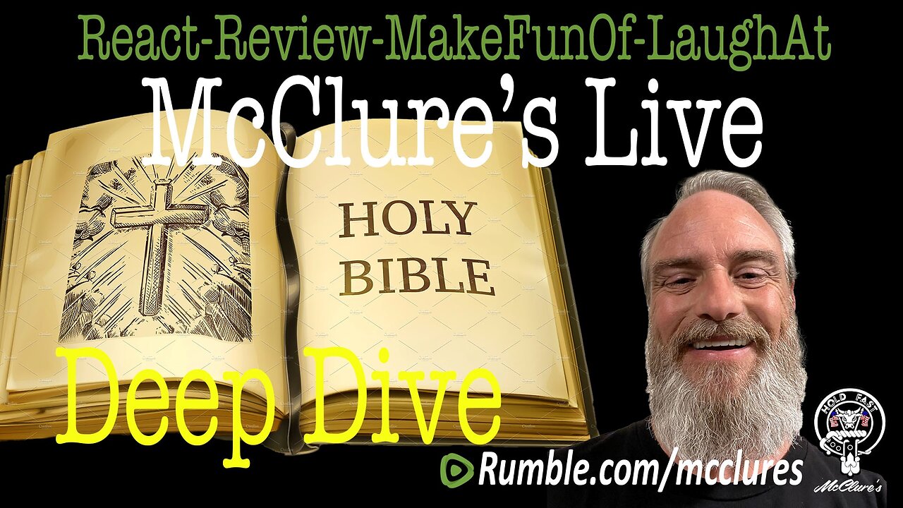 Bible Deep Dive McClure's Live React Review Make Fun Of Laugh At