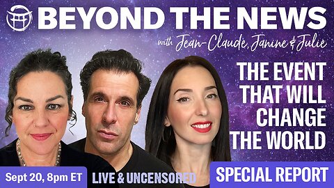 SEPT 20, SPECIAL PUBLIC REPORT : THE EVENT THAT WILL CHANGE THE WORLD