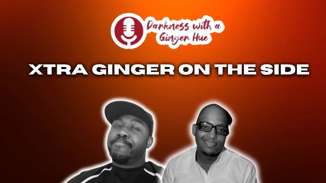 DWGH: XTRA Ginger On The Side "All Clothes ARE THE SAME"