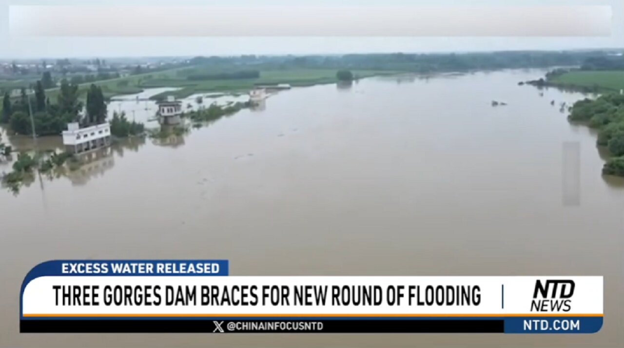 Three Gorges Dam Braces for New Round of Flooding