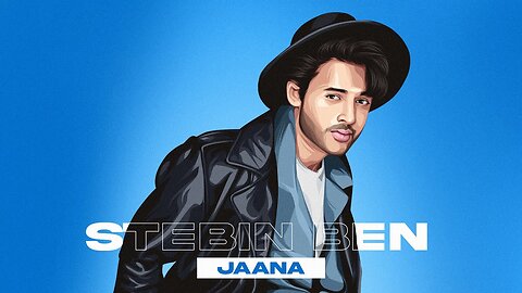 Jaana - Stebin Ben ft. Kamya Chaudhary | Jaani | Arvindr Khaira | Hunny Bunny | Desi Melodies