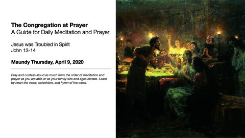 The Congregation at Prayer for April 9, 2020 - John 13-14