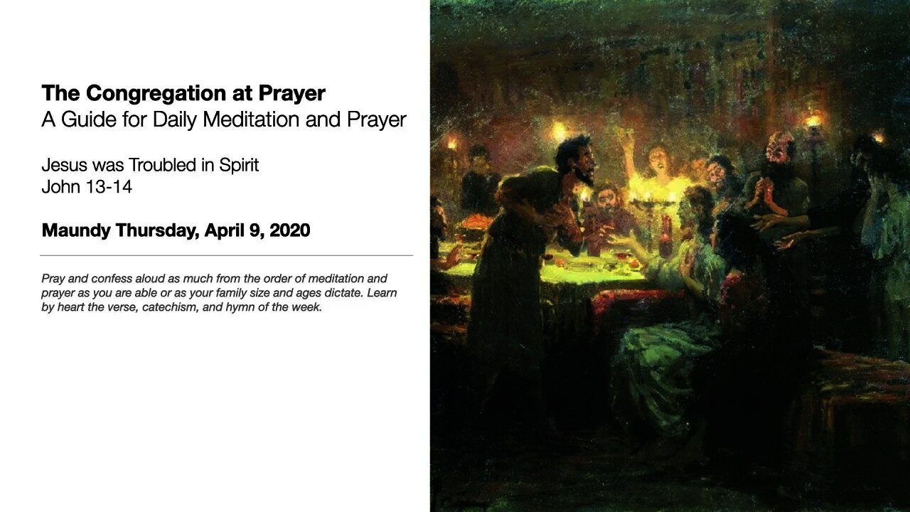 The Congregation at Prayer for April 9, 2020 - John 13-14