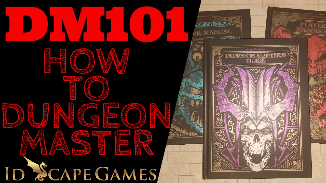 DND - How to Dungeon Master - DM 101 - The Foundation - Ep.1