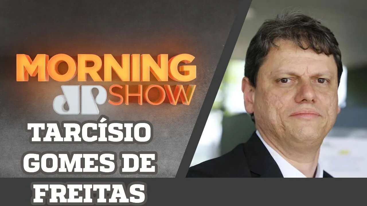 MIN. TARCÍSIO GOMES DE FREITAS - MORNING SHOW - 10/09/20