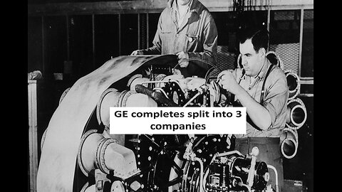 GE completes spitting into 3 companies