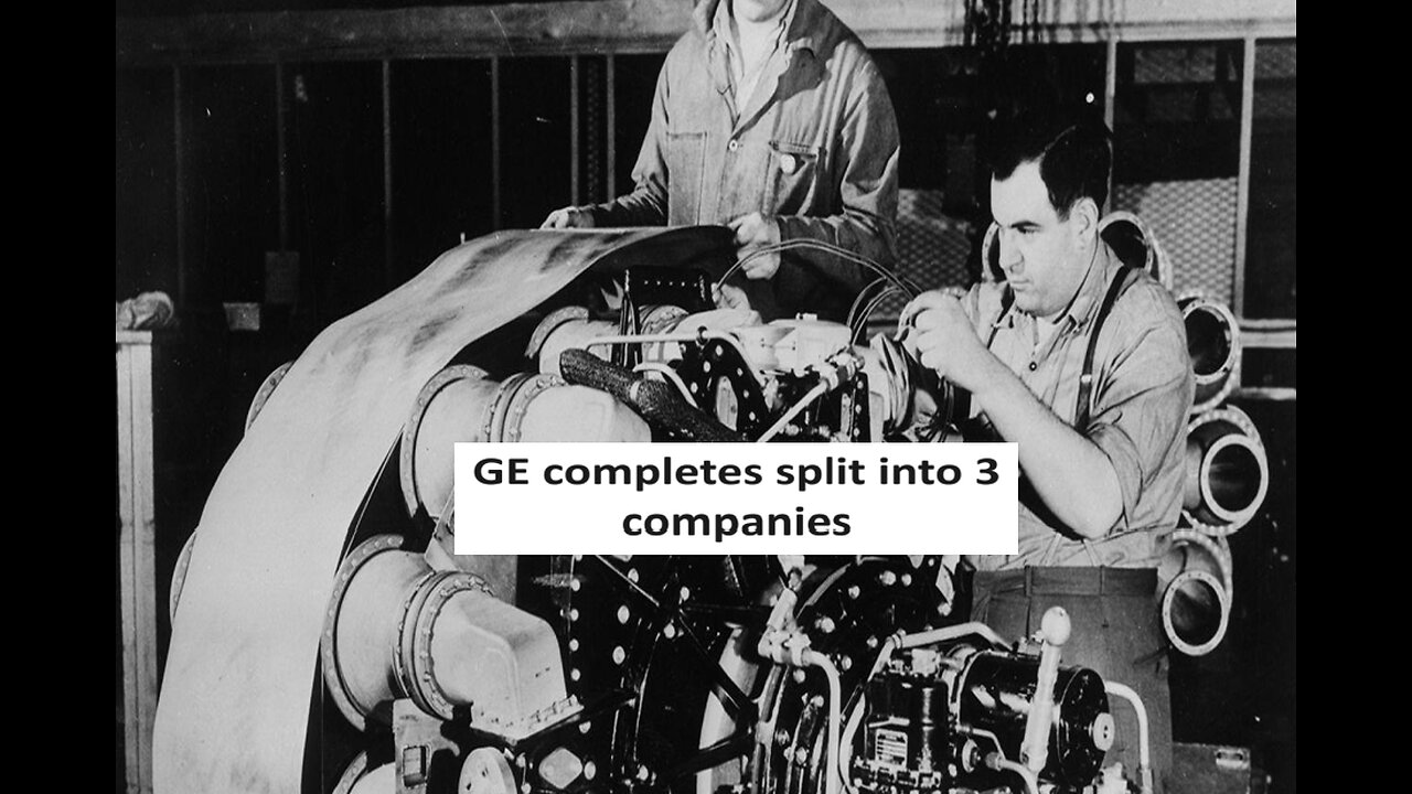 GE completes spitting into 3 companies