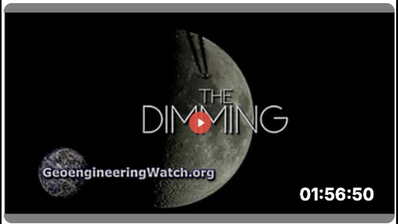 The Dimming: Military Experts, CHEMTRAILS, CLIMATE CHANGE HOAX - [Documentary]